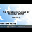 Image for: The presense of Jesus by The Holy Spirit
